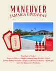 MANEUVER JAMAICA ESTATE GIVEAWAY TICKET